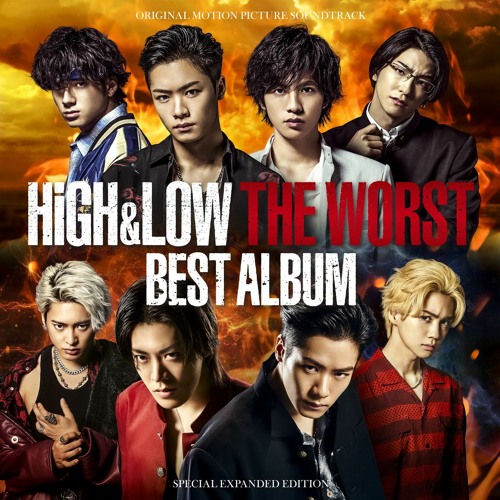 We Never Die - Ballistik Boyz from EXILE TRIBE HiGH&LOW THE WORST